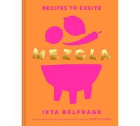 MEZCLA: Recipes to Excite