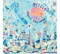 Mezcla - Shoot the moon
