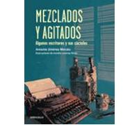 Mezclados Y Agitados: Los Escritores Y Sus Cocteles