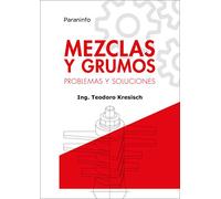 Mezclas y grumos. Problemas y soluciones (Ingeniería)