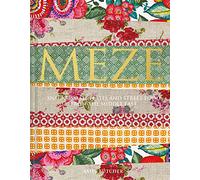 Meze: Snacks, small plates and street food from the Middle East