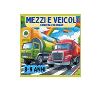 Mezzi e veicoli: Libro da colorare