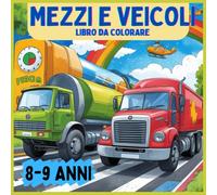 Mezzi e Veicoli: Libro da colorare