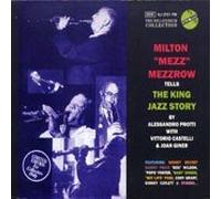 Mezzrow Milton - Tells the King Jazz Story