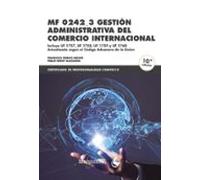 MF 0242_3 Gestión Administrativa Del Comercio Internacional