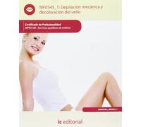 MF0345_1: Depilación mecánica y decoloración del vello