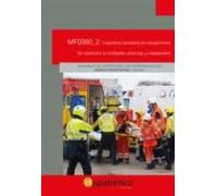 MF0360_2: Logística Sanitaria En Situaciones De Atención A Múltiples Víctimas Y Catástrofes