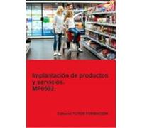 Mf0502. Implantación De Productos Y Servicios