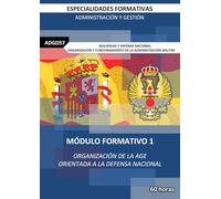 MF1 ORGANIZACIÓN DE LA ADMINISTRACIÓN GENERAL DEL ESTADO ORIENTADA A LA DEFENSA NACIONAL