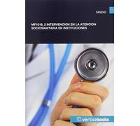 MF1018_2 - Intervención en la atención sociosanitaria en instituciones - MF1018_2 (Sanidad)