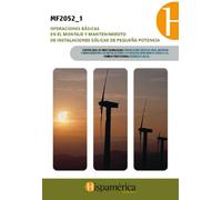 MF2052_1 Operaciones básicas en el montaje y mantenimiento de instalaciones eólicas de pequeña potencia