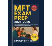 MFT EXAM PREP 2025-2026: Definitive Study Guide with 1000 Practice Questions and Comprehensive Systems Theory & Treatment Planning Review