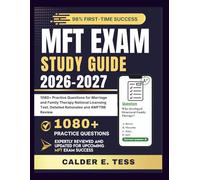 MFT EXAM STUDY GUIDE 2026-2027: 1080+ Practice Questions for Marriage and Family Therapy National Licensing Test, Detailed Rationales and AMFTRB Review