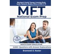 MFT National Exam Prep: Marriage & Family Therapy Licensing Study Guide: 12 Full-Length Exams, 2,000+ Questions with Answer Explanations, Systemic Models, Ethics & DSM-5-TR
