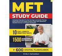 MFT STUDY GUIDE: Complete Prep Book for the Marriage and Family Therapy Exam with 10 Full-Length Practice Tests, 1500 Questions, Detailed Answers and Expert Strategies