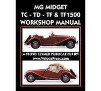 Mg Car Co MG Midget Tc-Td-Tf-Tf1500 Workshop Manual (Tapa blanda)