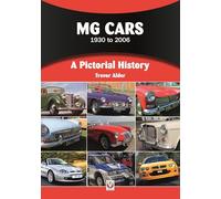 MG Cars 1930 to 2006: A Pictorial History