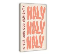MGDUJGH Santidad, santidad, santidad, cristianismo divertido, versículos de la Biblia, lienzo de fe juvenil, póster moderno para pared, pinturas para sala de estar, dormitorio, decoración de 50 x 75