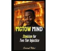 MGTOW Mind: Stoicism for Two Tier Injustice (blue pilled sick men rescue (satire))