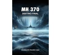 MH 370: Destino Final