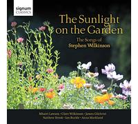 Mhairi Lawson (Sopran) - Wilkinson: The Sunlight on the Garden-Songs