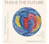 Mhl Bigband , Mhl Popsorchestra, Mhl Popschor - MHL Bigband: THIS IS THE FUTURE