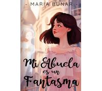 Mi Abuela es un Fantasma