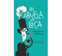 Mi Abuela La Loca