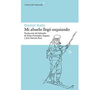 Mi Abuelo Llego Esquiando