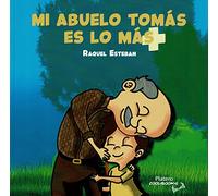 Mi abuelo Tomás es lo más