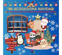 MI ACOGEDORA NAVIDAD - Un Precioso Libro de Colorear Navideño para Niños: 30 adorables escenas invernales con Papá Noel, renos, elfos y toda la alegría de la Navidad!