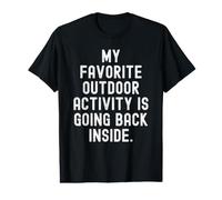 mi Actividad al Aire Libre Favorita es Volver al Interior Ingenioso Camiseta gráfica económica