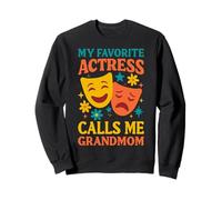 Mi actriz favorita me llama abuela divertido teatro abuela Sudadera