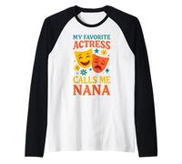 Mi actriz favorita me llama abuela teatro divertido Camiseta Manga Raglan