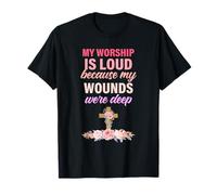 Mi adoración es Fuerte Porque mis heridas Eran Cristo Profundo Camiseta