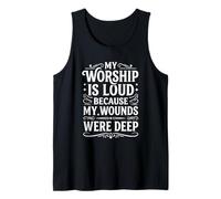 Mi adoración es Fuerte Porque mis heridas Eran Profundas Salmo 147:3 Camiseta sin Mangas