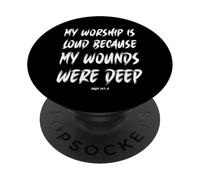 Mi adoración es ruidosa Desde Lugares heridos Profundos PopSockets PopGrip Adhesivo