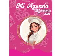 MI AGENDA REPOSTERA 2026: Planifica tus recetas, controla y organiza tus pedidos gastos ingresos proveedores, metas visión board y más, 177 paginas color Pink