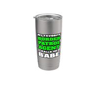 Mi agente favorito de la Patrulla Fronteriza me llama nena novia Vaso térmico de acero inoxidable de doble pared