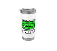 Mi agente favorito de la Patrulla Fronteriza me llama nena novia Vaso térmico de acero inoxidable de doble pared