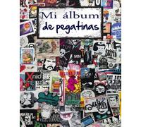 Mi álbum de pegatinas: Álbum de pegatinas para coleccionar pegatinas,Un gran folleto de pegatinas para pegar en tus pegatinas,Álbum de coleccionismo de libros de pegatinas