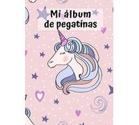 Mi álbum de pegatinas: Unicornio 4 | 30 Páginas | en Blanco | Sin Papel de Silicona | Idea de Regalo