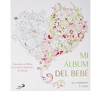 Mi álbum del bebé: Sus primeros 3 años (Álbumes familiares)