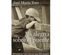 Mi Alegria Sobre El Puente: Mirando la vida con los ojos del corazón: 62 (A los cuatro vientos)