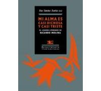 Mi Alma Es Casi Dichosa Y Casi Triste