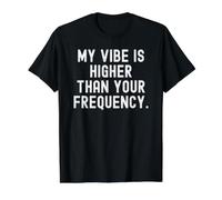 mi Ambiente es más Alto Que tu frecuencia Bold Confident Camiseta gráfica económica, Hombre, Negro, XL