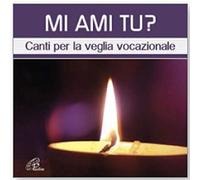 Mi Ami Tu Canti per La Veglia Vocazionale [Import]