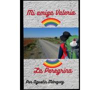 Mi amiga Valeria: La Peregrina