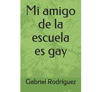 Mi amigo de la escuela es gay