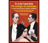 Mi amigo el asesino y otros diecinueve relatos inéditos: 54 (Clásicos y Modernos)
